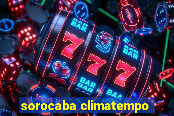 sorocaba climatempo